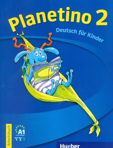 Planetino 2: Deutsch für Kinder.Deutsch als Fremdsprache / Arbeitsbuch: Deutsch als Fremdsprache - Kurs für Kinder von 7 bis 10 Jahren von Hueber Verlag GmbH